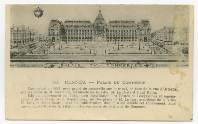 Carte postale ancienne 145. - Rennes. - Palais du commerce Commencé en 1885, avec projet de passerelle sur le Canal en face de la Rue d'Orléans, sur les plans de M. Marten