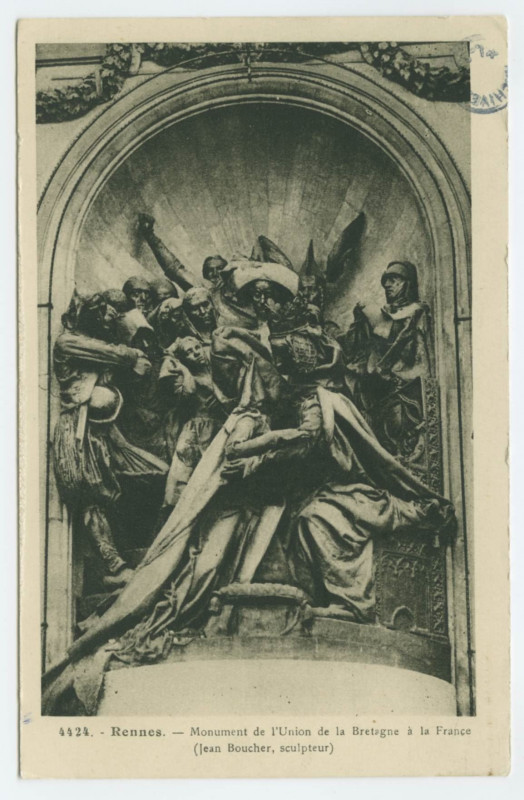 Carte postale ancienne 4424. - Rennes.- Monuments De L'Union De La Bretagne A La France (Jean BOUCHER, sculpteur)