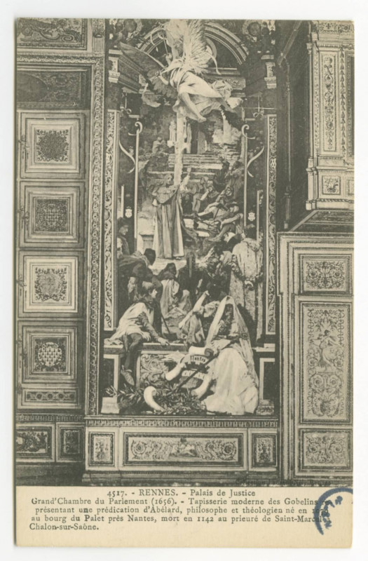 Carte postale ancienne 4517.-Rennes - Palais de Justice - Grand' Chambre du Parlement (1656) - Tapisserie moderne des Gobelins présentant une prédication d'Abélard, philo
