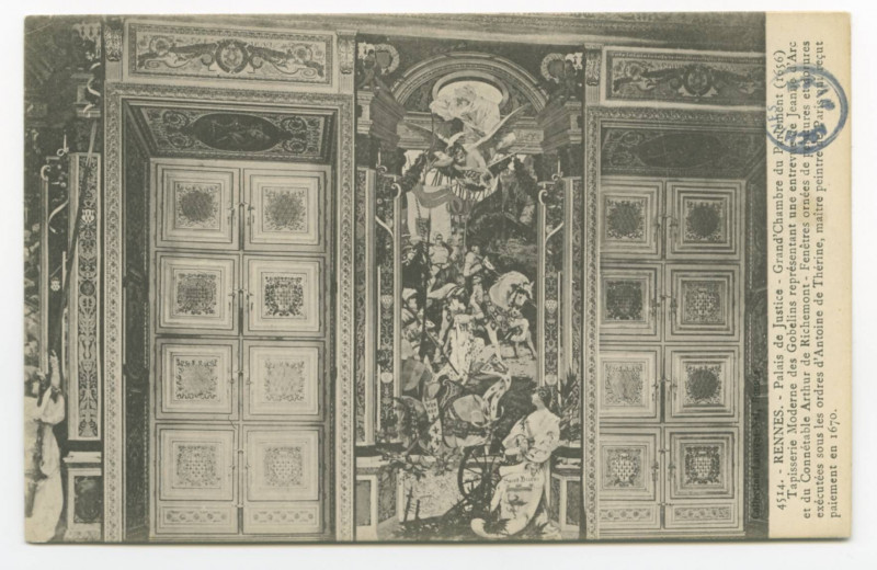 Carte postale ancienne 4514.- Rennes. - Palais de Justice - Grand' Chambre du Parlement (1656) - Tapisserie moderne des Gobelin représentant une entrevue de Jeanne d'Arc et