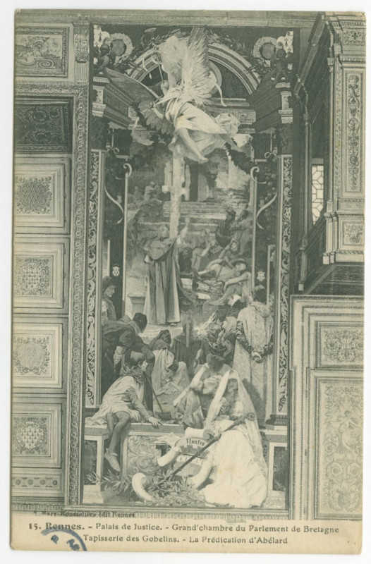 Carte postale ancienne 15.- Rennes. - Palais de Justice - Grande Chambre du Parlement de Bretagne. - Tapisserie des Gobelins. - La Prédication d'Abélard.