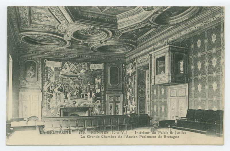 Carte postale ancienne La Bretagne .136.- Rennes (I.-et-V.) - Intérieur du Palais de Justice - La Grande Chambre de l'Ancien Parlement de Bretagne