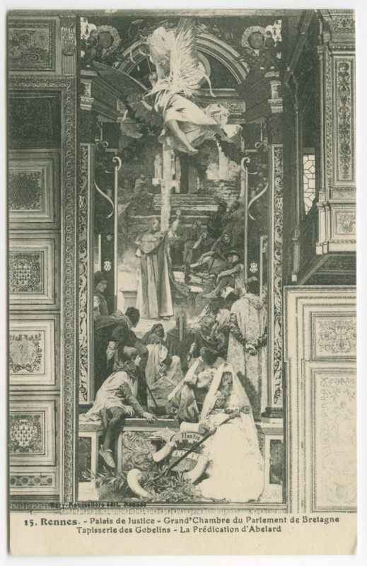 Carte postale ancienne 15. Rennes. - Palais de Justice - Grand'Chambre du Parlement de Bretagne - Tapisserie des Gobelins - La prédication d'Abelard.