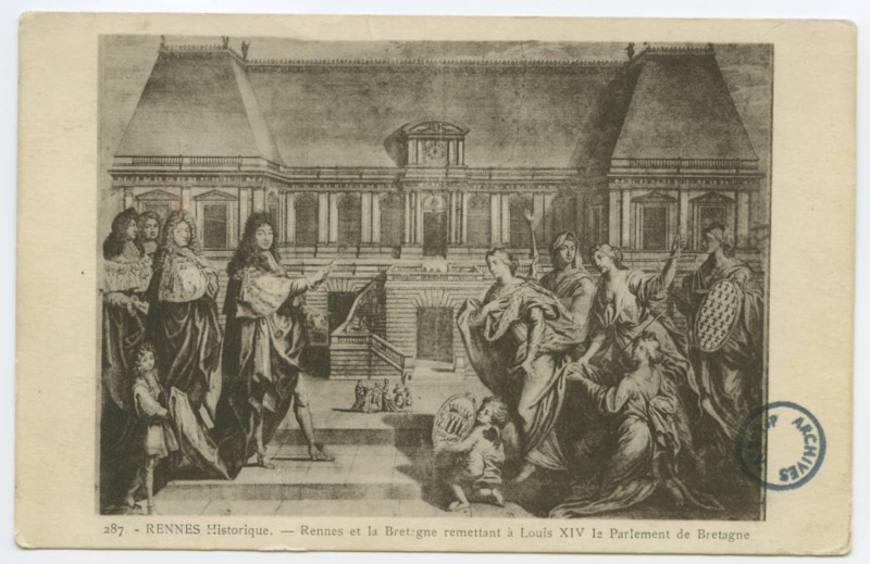 Carte postale ancienne 287. Rennes Historique. - Rennes et la Bretagne remettant à Louis Xiv le Parlement de Bretagne.