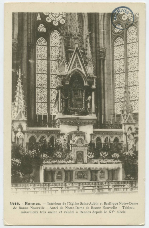 Carte postale ancienne 4446.- Rennes. Intérieur de l'Eglise St-Aubin et Basilique Notre-Dame de Bonne-Nouvelle -  Autel de Notre-Dame de Bonne-Nouvelle - Tableau miraculeux