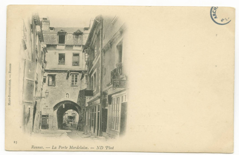 Carte postale ancienne 23. Rennes. - La Porte Mordelaise. - Nd Phot