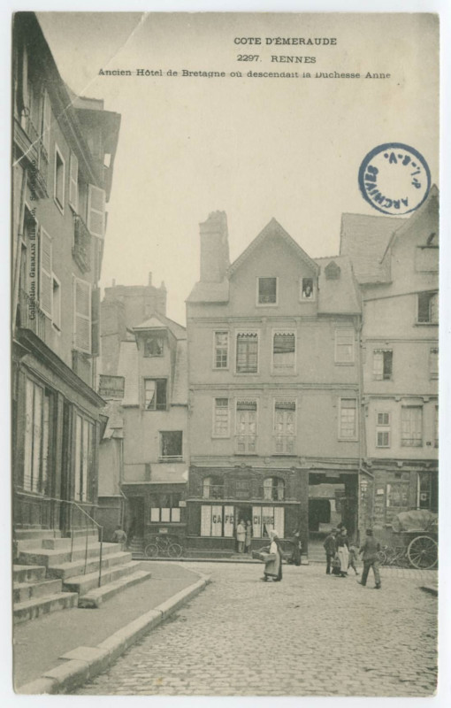 Carte postale ancienne Côte d'Emeraude 2297 - Rennes - Ancien Hôtel de Bretagne où descendait la Duchesse Anne