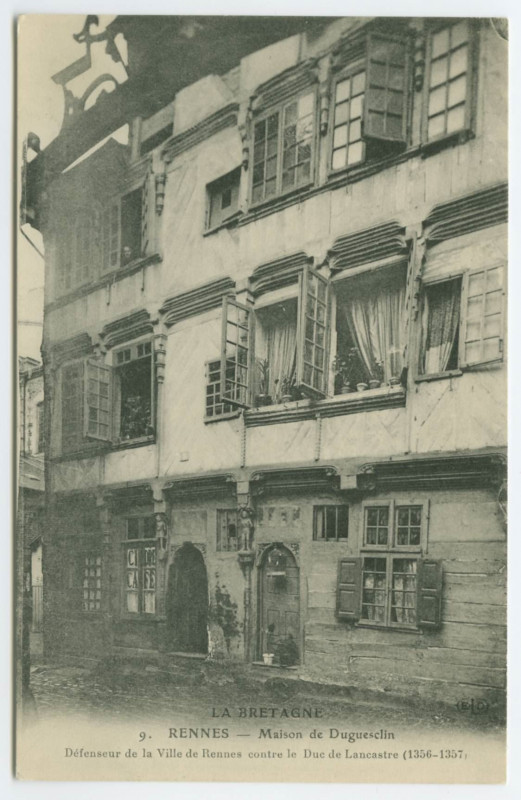Carte postale ancienne La Bretagne 9 - Rennes - Maison de Du Guesclin - défenseur de la ville de Rennes contre le Duc de Lancastre (1356-1357)
