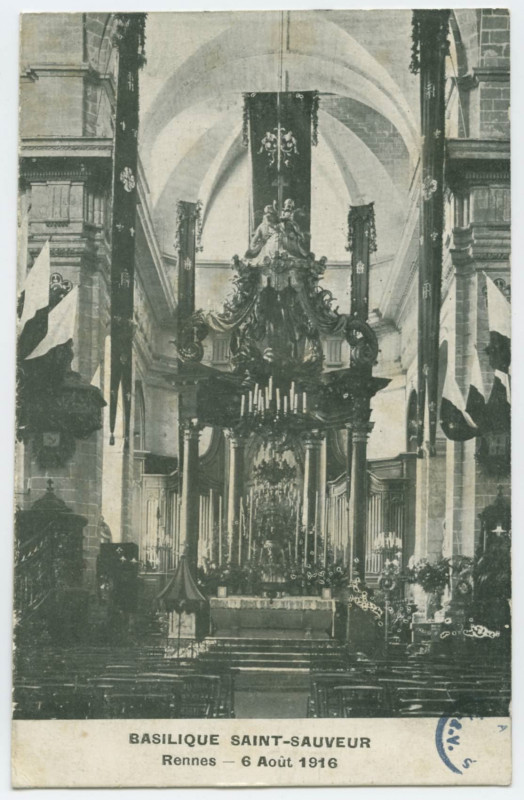 Carte postale ancienne Basilique Saint-Sauveur  Rennes - 6 Août 1916