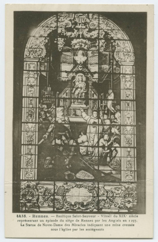 Carte postale ancienne 4438. - Rennes. - Basilique Saint-Sauveur - Vitrail du XIX° siècle représentant un épisode du siège de Rennes par les Anglais en 1357. La Statue 