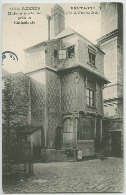 Carte postale ancienne Bretagne. - 1476. Rennes. - Maison ancienne près la Cathédrale.