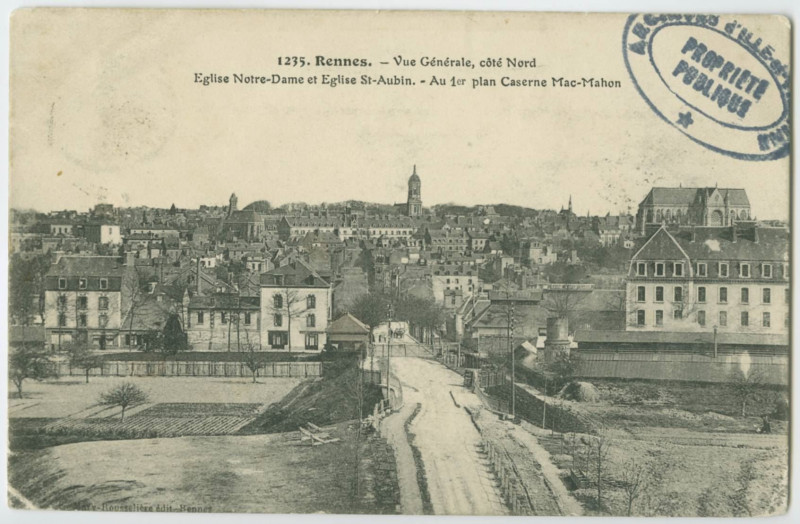 Carte postale ancienne 1235. - Rennes - Vue GENERALE, côté Nord. Eglise Notre-Dame et Eglise St-Aubin. - Au 1er plan Caserne Mac-Mahon.