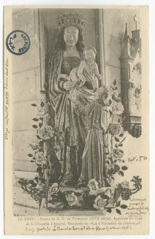 Carte postale ancienne 617. Le Rheu. - Statue de N.-D de Paimpont (XVI° siècle); Apportée en 1790 de la Chapelle d'Apigné. Restaurée en 1849 à l'occasion du choléra.