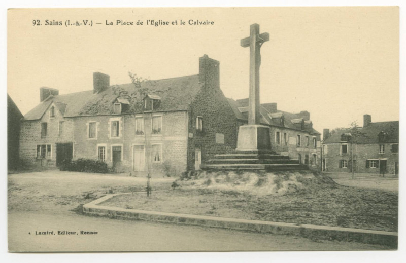 Carte postale ancienne 92. Sains ( I.-et-V.) - La Place de l'Eglise et le Calvaire.
