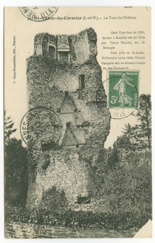 Carte postale ancienne Saint-Aubin-du-Cormier ( I.-et-V.).- La tour du château. Cette tour date de 1225, époque à laquelle elle fût bâtie par Pierre Mauclair, Duc de Br