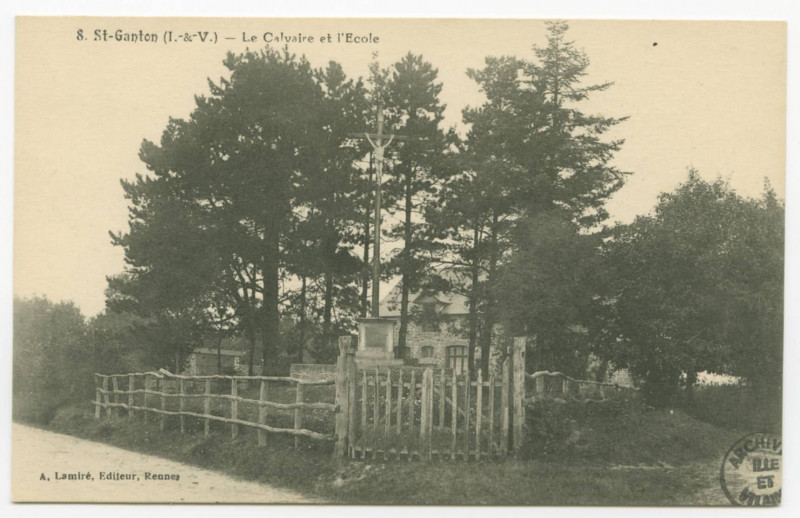 Carte postale ancienne 8. Saint-Ganton (I.-et-V.) - Le Calvaire et l'Ecole