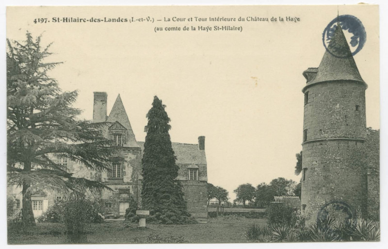 Carte postale ancienne 4197 - Saint-Hilaire-Des-Landes (I.-et-V.) - La Cour et Tour intérieure du Château de la Haye (au comte de la Haye St-Hilaire).
