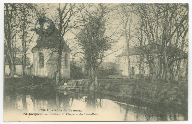 Carte postale ancienne 2250. Environs de Rennes. - St-Jacques. - Château et Chapelle du Haut-Bois