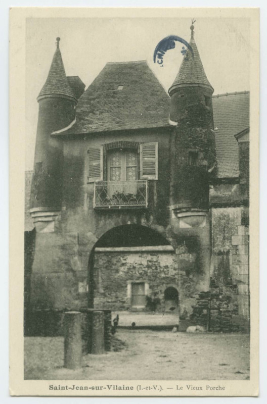 Carte postale ancienne Saint-Jean-sur-Vilaine (I.-et-V.). - Le Vieux Porche