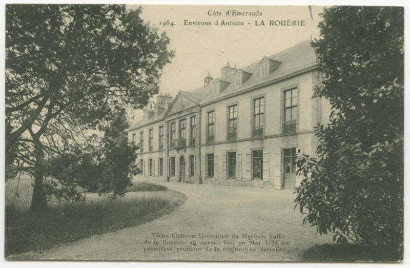 Carte postale ancienne 1964. Environs d'Antrain - La Rouerie.  Vieux Château historique du Marquis Tuffin de la Rouërie où eurent lieu en Mai 1792 les premières réunion