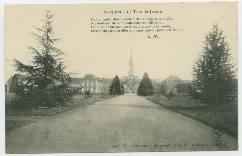 Carte postale ancienne St-Pern - La Tour Saint-Joseph. Ce lieu saint donne asile à des vierges sans tâche. Au bonheur de ce monde elles ont dit adieu, pour voler au secour