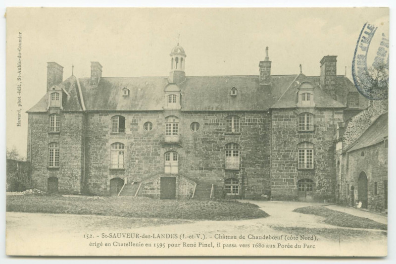 Carte postale ancienne 152. - St-Sauveur-des-Landes (I.-et-V.). - Château de Chaudeboeuf (côté Nord), érigé en Chatellenie en 1595 pour René Pinel, il passa vers 1680 