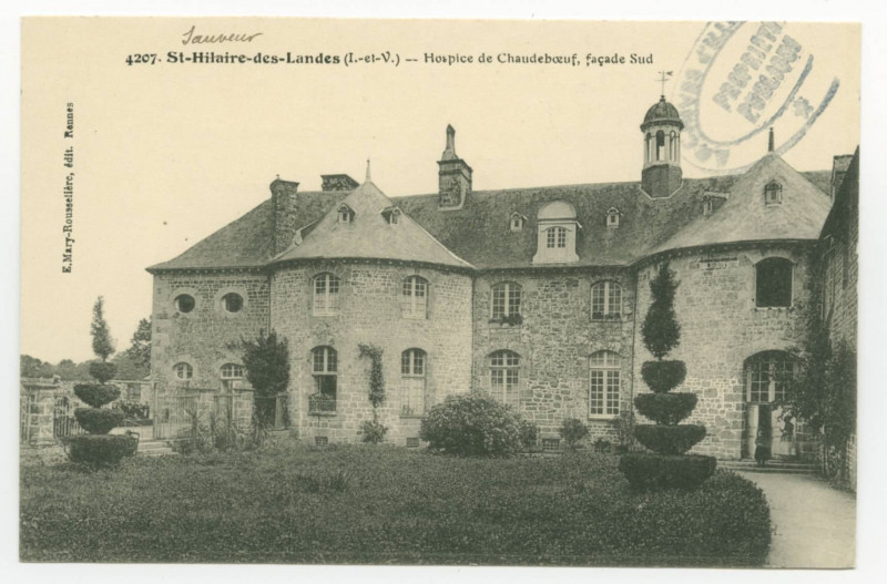 Carte postale ancienne 4207. - St-Hilaire-des-Landes (I.-et-V.) - L'Hospice de Chaudeboeuf. - La Chapelle.