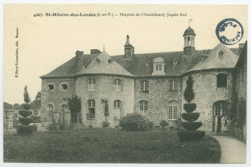 Carte postale ancienne 4207. Saint-Hilaire-Des-Landes (I.-et-V.). - Hospice de Chaudeboeuf, façade Sud.