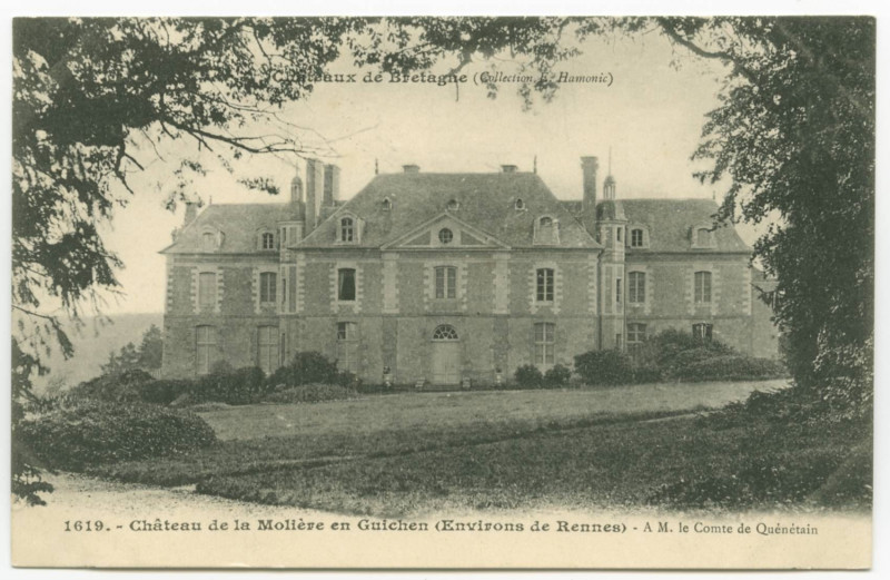 Carte postale ancienne 1619. - Château de la Molière en Guichen (Environs de Rennes) - A M. le Comte de Quénétain