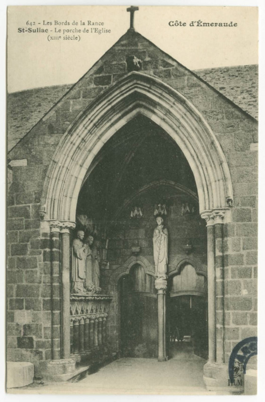 Carte postale ancienne 642 - Les Bords de la Rance. Saint-Suliac. - Le Porche de l'Eglise (XIIIè siècle).