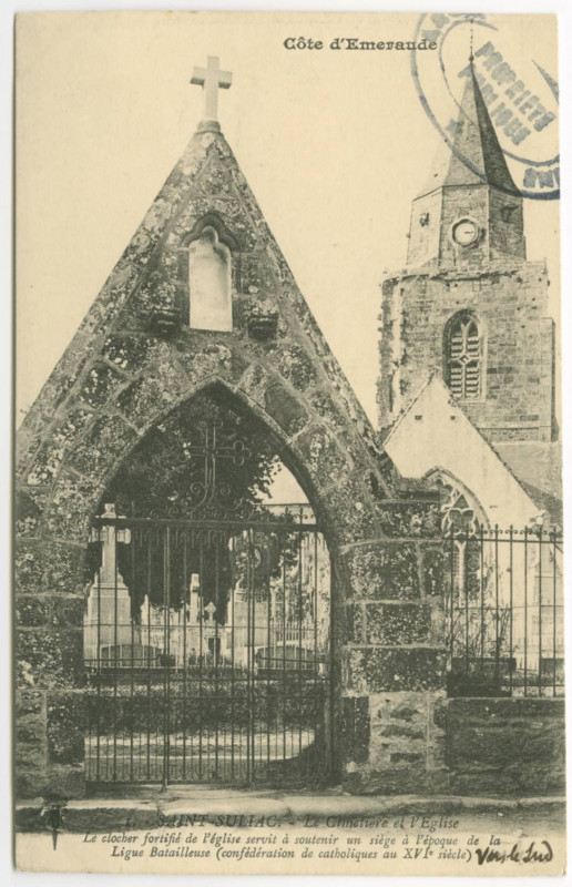 Carte postale ancienne 1. - Saint-Suliac. Le Cimetière et l'Eglise. Le clocler fortifié de l'église servit à soutenir un siège à l'époque de la Ligue Batailleuse (con