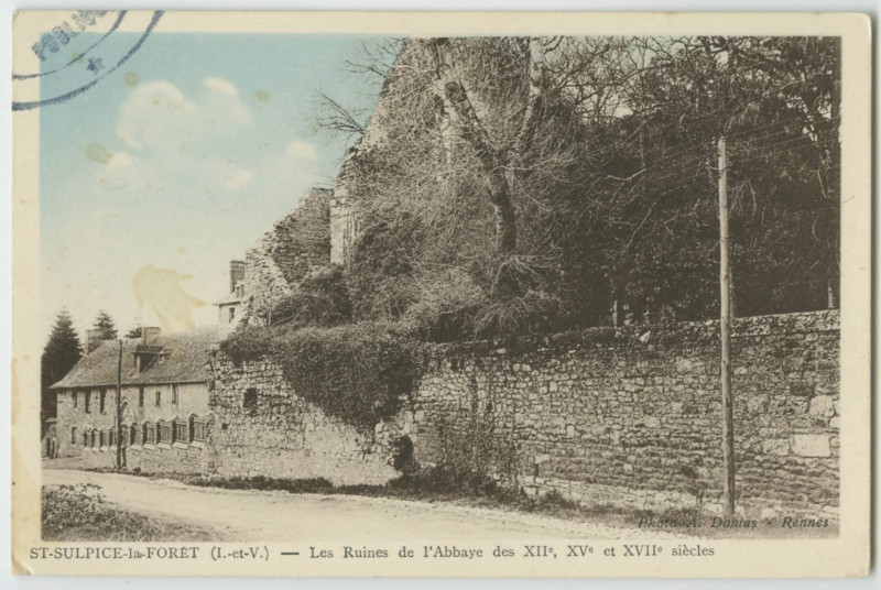 Carte postale ancienne Saint-Sulpice-la-Foret (I.-et-V.) - Les Ruines de l'Abbaye des XIIe, XVe et XVIIe s