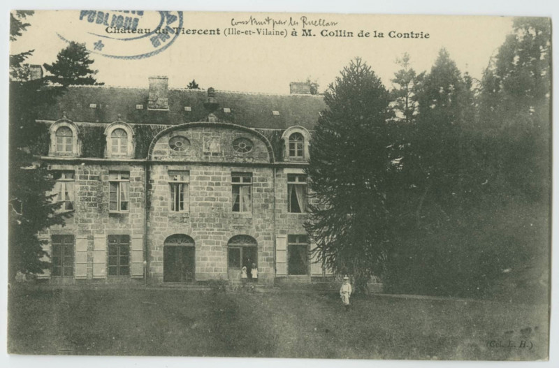 Carte postale ancienne Château du Tiercent (Ille.-et-Vilaine.) à M.Collin de la Contrerie.