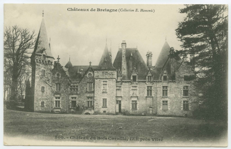 Carte postale ancienne Châteaux de Bretagne. 800. - Château du Bois Cornillé, Ize près Vitré.