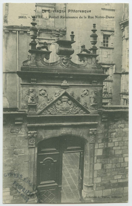 Carte postale ancienne 2662.- Vitré. Portail renaissance de la Rue Notre-Dame.