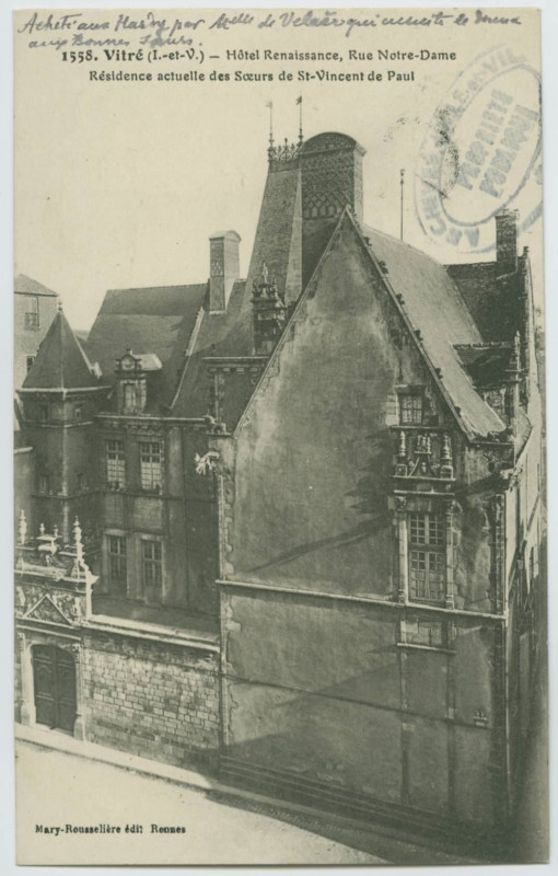 Carte postale ancienne 1558.- Vitré (I.-et-V.) - Hôtel renaissance, Rue Notre-Dame. Résidence actuelle des Soeurs de St-Vincent de Paul.