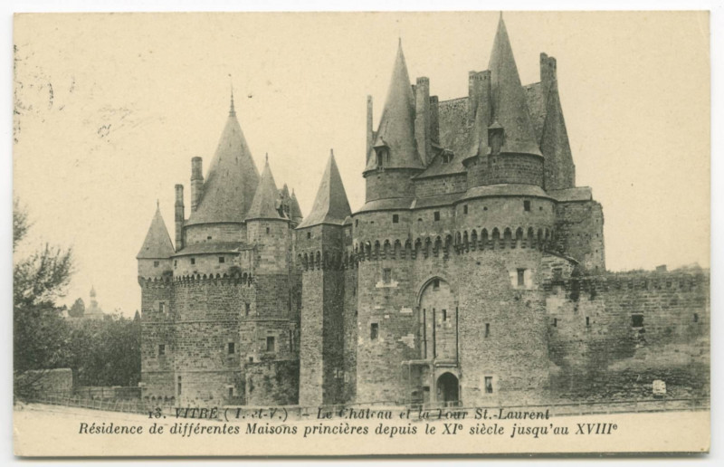 Carte postale ancienne 13.Vitre (I.-et-V.).- Le Château et la Tour St-Laurent. Résidence de différentes Maisons princières depuis le XIe siècle jusqu'au XVIIIe