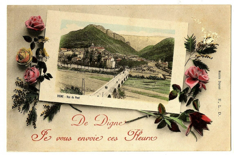 Carte postale ancienne Alpes-de-Haute-Provence Fantaisie de Digne Je vous envoie ces fleurs