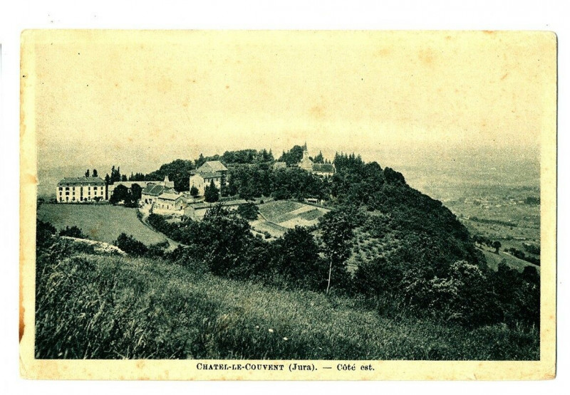 Carte postale ancienne Jura Châtel-le-Couvent Côté Est