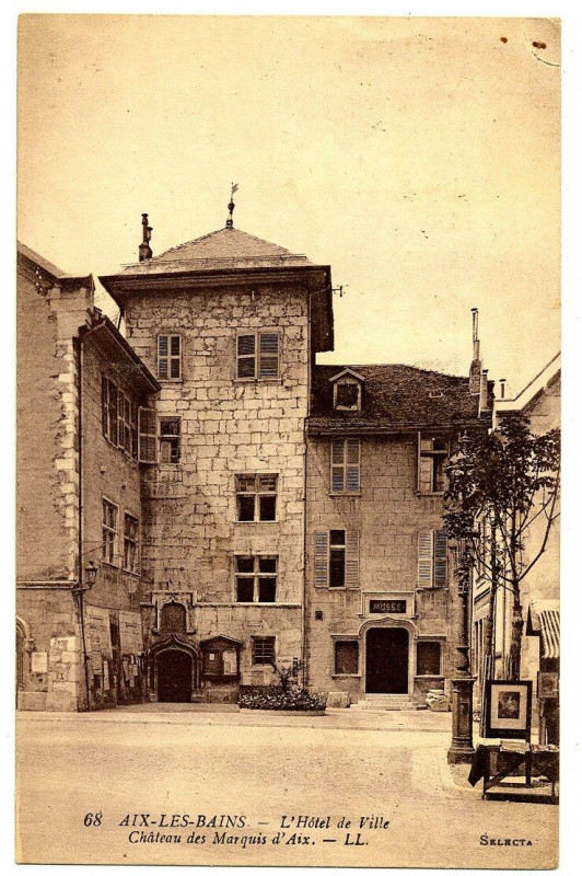 Carte postale ancienne Savoie Aix-les-Bains l'Hôtel de Ville Château des Marquis d'Aix à Aix-les-Bains