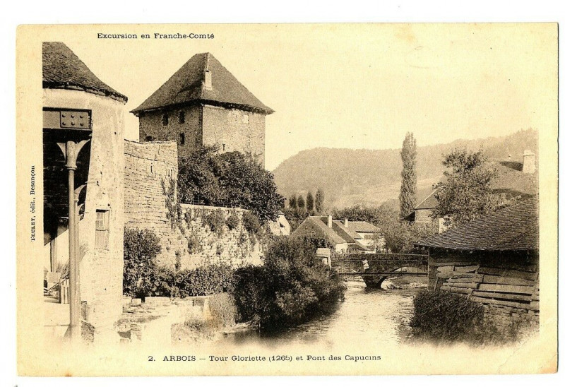 Carte postale ancienne Jura Arbois Tour Gloriette et Pont des Capucins à Arbois