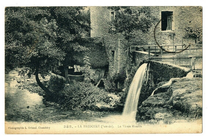 Carte postale ancienne Savoie La Bridoire Le Vieux moulin à La Bridoire
