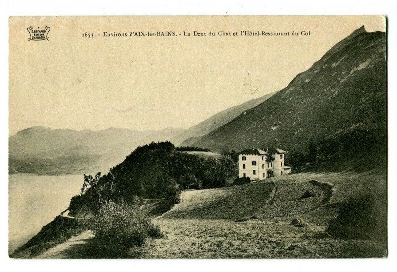 Carte postale ancienne Savoie Aix-les-Bains La Dent du Chat et l'Hôtel-Restaurant du Col à Aix-les-Bains