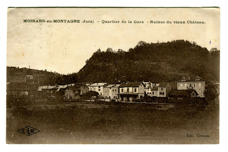 Carte postale ancienne Jura Moirans-en-montagne Quartier de la Gare Ruines du Vieux Château à Moirans-en-Montagne