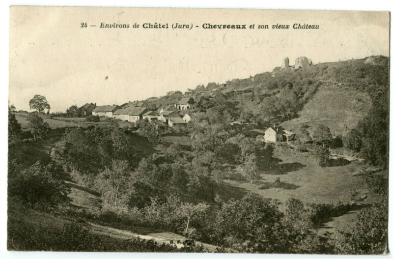 Carte postale ancienne Jura Environs de Châtel Chevreaux et son vieux Château à Chevreaux