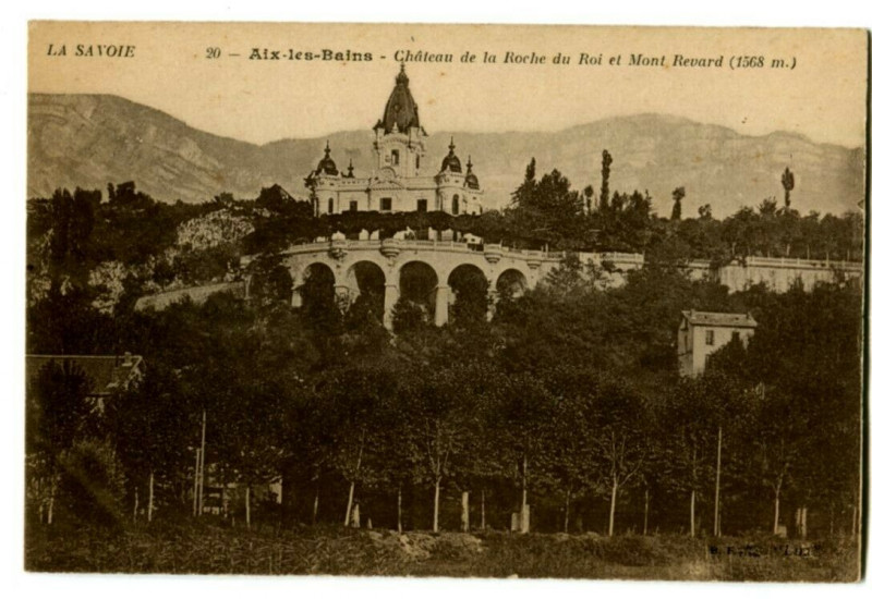 Carte postale ancienne Savoie Aix-les-Bains Château de la Roche du Roi et Mont Revard à Aix-les-Bains