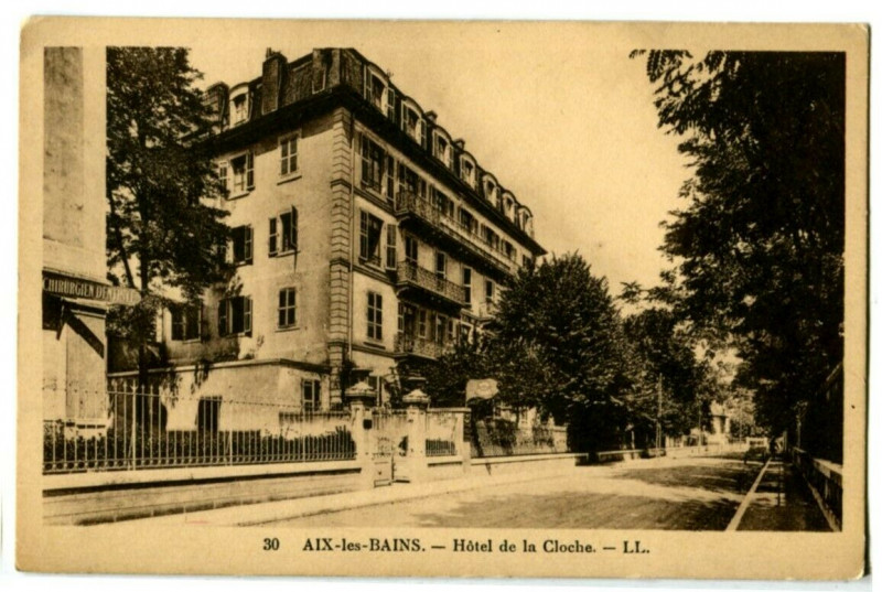 Carte postale ancienne Savoie Aix-les-Bains hôtel de la Cloche à Aix-les-Bains