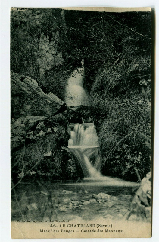 Carte postale ancienne Savoie Bauges Le Châtelard Cascade des Mennaux au Châtelard