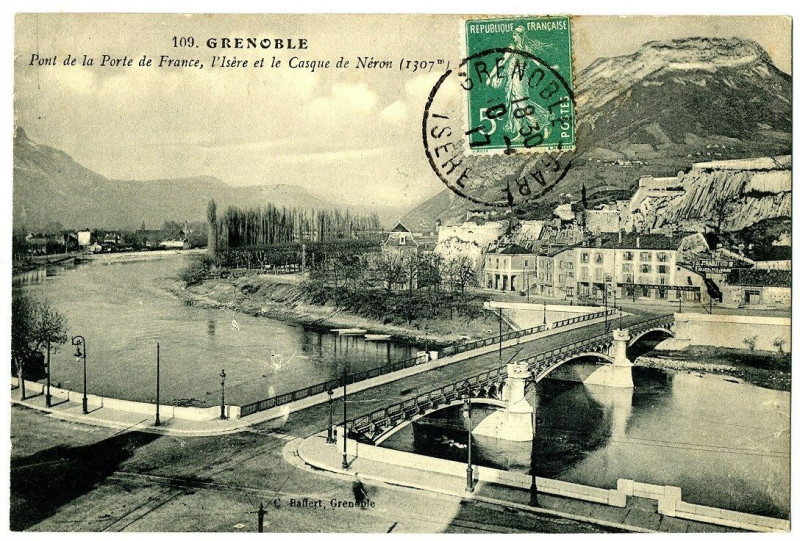 Carte postale ancienne Isère Grenoble Pont de la Porte de France l'Isère et Casque de Néron à Grenoble