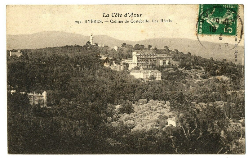 Carte postale ancienne Var Hyères Colline de Costebelle Les Hôtels à Hyères